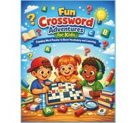 Fun Crossword Adventures for Kids: Engaging Word Puzzles to Boost Vocabulary and Learning