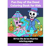 Fun Day of the Dead Coloring Book for Kids: 50 fun Día de los Muertos coloring pages