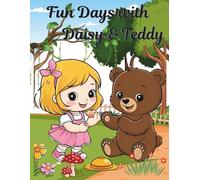 Fun Days with Daisy & Teddy: A Delightful Coloring Adventure with 28 Scenes for Kids Ages 4-8