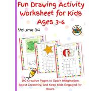 Fun Drawing Activity Worksheet for Kids Ages 3-6:: 100 Creative Pages to Spark Imagination, Boost Creativity, and Keep Kids Engaged for Hours