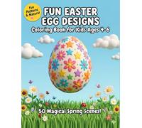 Fun Easter Egg Designs Coloring Book for Kids: 50 Medium Detail Spring Patterns and Outdoor Scenes for Ages 4-6