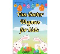 Fun Easter Rhymes for Kids: Bunny Adventure, Egg Hunt and Springtime Songs for 6 Year olds