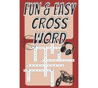 FUN & EASY CROSS WORD: 50 fun and beginner-friendly crossword puzzles, FUN & EASY, perfect for anyone who loves simple, stress-free word games |6x9 format|100+ pages | perfect for gift