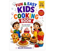 Fun & Easy Kids Cooking Book: 60+ Easy Recipes for Little Chefs
