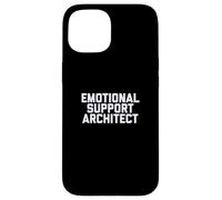 Fun Emotional Support Architect Job Occupation Therapy Joke Custodia per iPhone 15