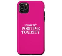 Fun Enjoy My Positive Toxicity Sarcasm Joke Design Custodia per iPhone 11 Pro Max