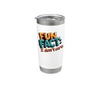 Fun Fact I Don't Care Bicchiere termico in acciaio inox doppia parete