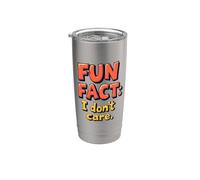 Fun Fact I Don't Care Bicchiere termico in acciaio inox doppia parete