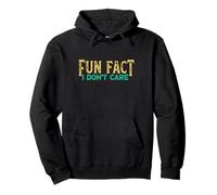 Fun Fact I Don't Care Felpa con Cappuccio