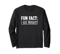 Fun Fact I Hate Mondays Odio Il lunedì Maglia a Manica