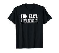 Fun Fact I Hate Mondays Odio Il lunedì Maglietta