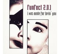 Fun Fact - I Was Made Loving You [Import]