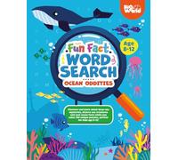 Fun Fact Word Search - Ocean Oddities: Discover and learn about deep-sea mysteries, bizarre sea creatures and cool ocean facts while you solve 100 unique puzzles, perfect for kids age 8-12