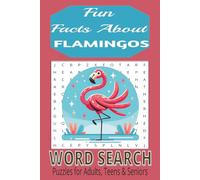 FUN FACTS ABOUT FLAMINIGOS: WORD SEARCH