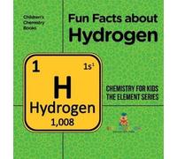 Fun Facts about Hydrogen (Copertina rigida)