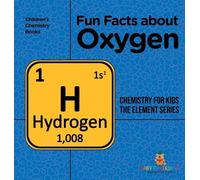Fun Facts about Oxygen (Copertina rigida)