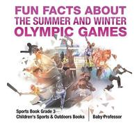Fun Facts about the Summer and Winter Olympic Games - Sports Book Gr (Tascabile)