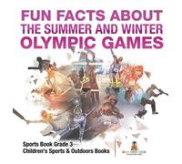 Fun Facts about the Summer and Winter Olympic Games - Sports (Copertina rigida)