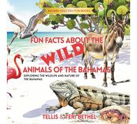 Fun Facts About the Wild Animals of The Bahamas: Exploring the Wildlife and Nature of The Bahamas