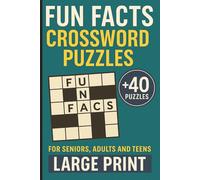 Fun Facts Crossword Puzzles: Crossword puzzles with easy to read about some general Fun Facts | 6x9 inches with 90 pages | 40+ Puzzles Perfect gifts for Vacation.