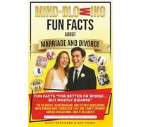 Fun Facts “For Better or Worse... But Mostly Bizarre”: The Hilarious, Heartbreaking, and Utterly Bewildering Ways Humans Have Formalized 'I do' and 'I ... Across Civilizations. Take it or Leave it.: 6