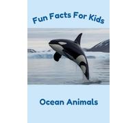 Fun Facts For Kids: Ocean Animals