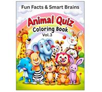 Fun Facts & Smart Brains, Animal Quiz Coloring Book Vol 3: “50 Fun Animal Quizzes, Coloring Pages & Brain Boost Activities for Kids Ages 3-8”