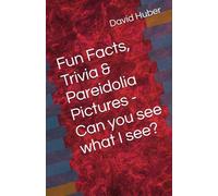 Fun Facts, Trivia & Pareidolia Pictures - Can you see what I see?