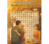 Fun Facts Word Search: Gratitude and Kindness: 36 Uplifting Large Print Word Search Puzzles Celebrating Gratitude, Kindness, and Everyday Blessings for Adults and Seniors