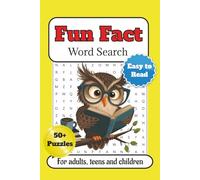 Fun Facts Word Search Puzzle Book: Word Searches with Easy to Read Print about General Knowledge, Trivia, Brainpower and More| 6x9 inches, 110 pages| 50+ puzzles... Gifts for Holidays, Vacations, etc
