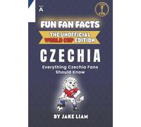 Fun Fan Facts: World Cup Edition - Czechia: Everything Young Czechia Fans Should Know