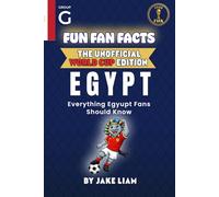 Fun Fan Facts: World Cup Edition - Egypt: Everything Young Egypt Fans Should Know