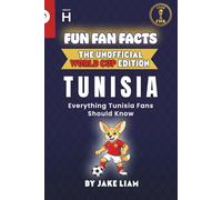 Fun Fan Facts: World Cup Edition - Tunisia: Everything Young Tunisia Fans Should Know