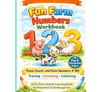 Fun Farm Numbers Workbook: Trace, Count,and Color Numbers 1-10!
