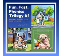 Fun, Fast, Phonics Trilogy #1: Stories & Phonics Based Word Activities