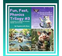 Fun, Fast, Phonics Trilogy #3: Stories & Phonics Based Word Activities