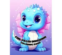 Fun-Filled Baby Dinosaur Coloring Book for Kids (Grayscale): 40 fun-filled Coloring Pages with imaginative, cute Baby Dinosaurs for young Artists