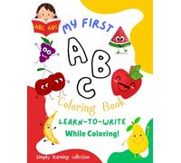 Fun First Alphabet Coloring Book For Kids. Learn to write while coloring the letter! ABC Fruits coloring book.