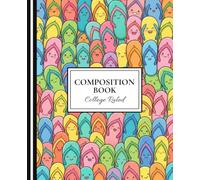 Fun Flip-Flop Composition Notebook - College Ruled | Bright Kawaii Pattern for Teens, Teachers & Women: A cheerful, aesthetic school notebook with ... note-taking, planning, and everyday joy