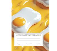 Fun Fried Egg Composition Notebook - 110 Pages, College-Ruled: Playful Food-Themed Notebook for School, Work, and Creative Writing