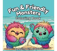 Fun & Friendly Monsters Coloring Book; Adult/Teen Easy and Simple, Cute, Relaxing Coloring Pages