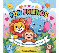 Fun Friends: Simple and Cute Animal Coloring Book