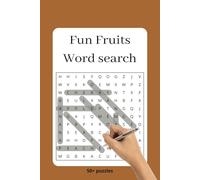 Fun Fruits Word Search Puzzle Book: Word Searches with Easy to Read Print about Fun Fruits, rare Fruits, and more [ 6x9 inches. 100 pages ] 50+ Puzzle ... Gift for Vacations, holidays and free Times