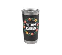 Fun Future Karen Sister Aunt Joke Meme Bicchiere termico in acciaio inox doppia parete