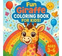 Fun Giraffe Coloring Book for Kids: Ages 3-6 | Cute and Easy Giraffe Pictures for Toddlers and Preschoolers | Hours of Creative Jungle Fun