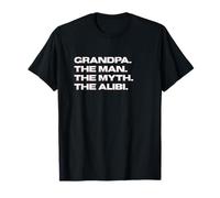 Fun Grandpa - The Man, The Myth, The Alibi Maglietta