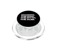 Fun Grandpa - The Man, The Myth, The Alibi PopSockets PopGrip per MagSafe