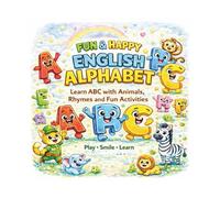 Fun & Happy English Alphabet: Learn ABC with Animals, Rhymes and Fun Activities