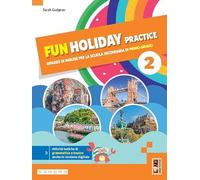 Fun holiday practice. Ripasso di inglese. With Towards the Exam. Per la Scuola media. Con e-book. Con espansione online (Vol. 2)