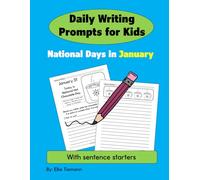Fun Holidays in January: Daily Writing Prompts for Kids with Sentence Starters